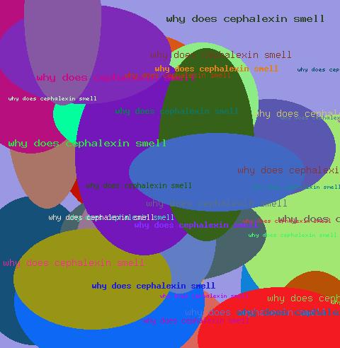 Why does cephalexin smell